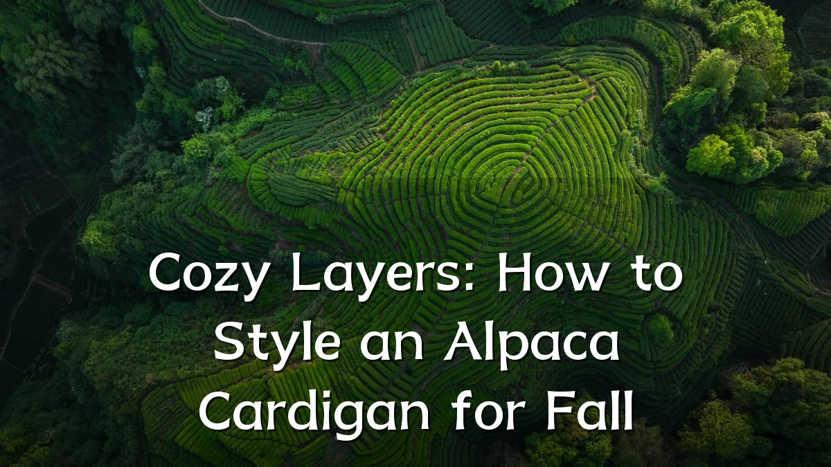 Cozy Layers: How to Style an Alpaca Cardigan for Fall