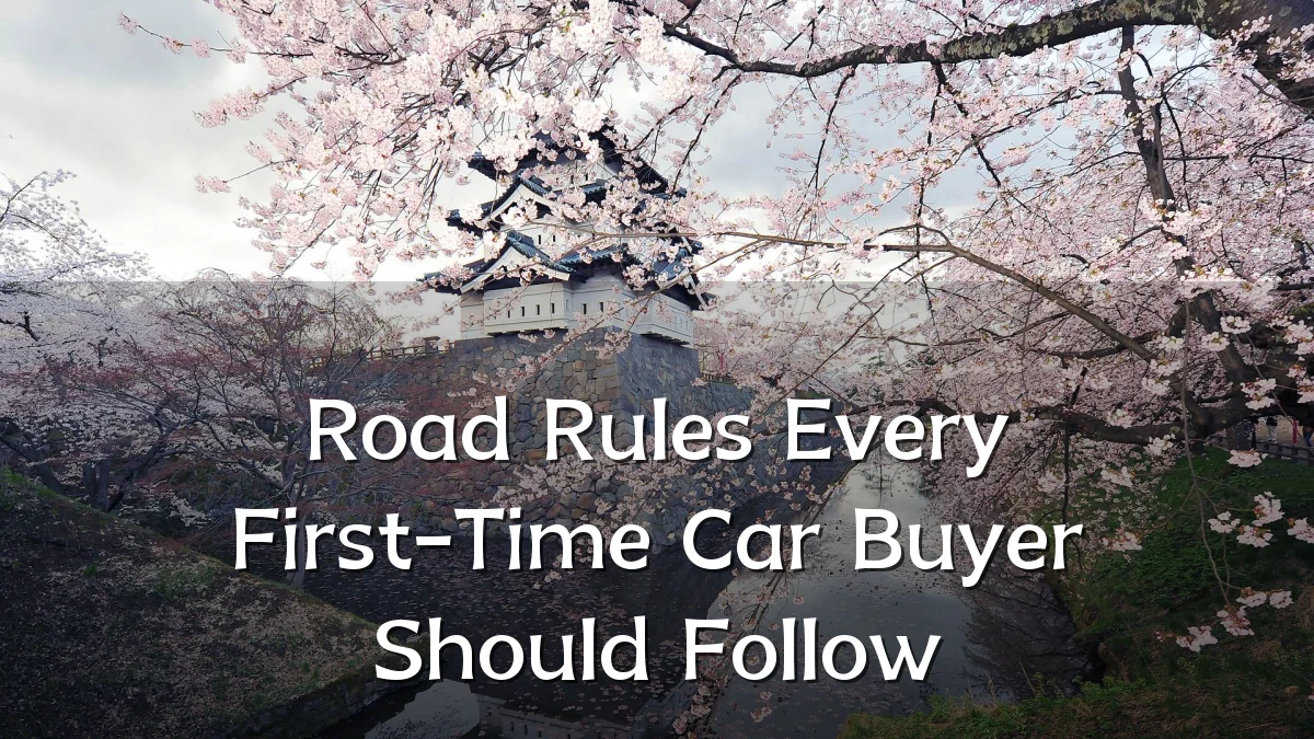 Road Rules Every First-Time Car Buyer Should Follow