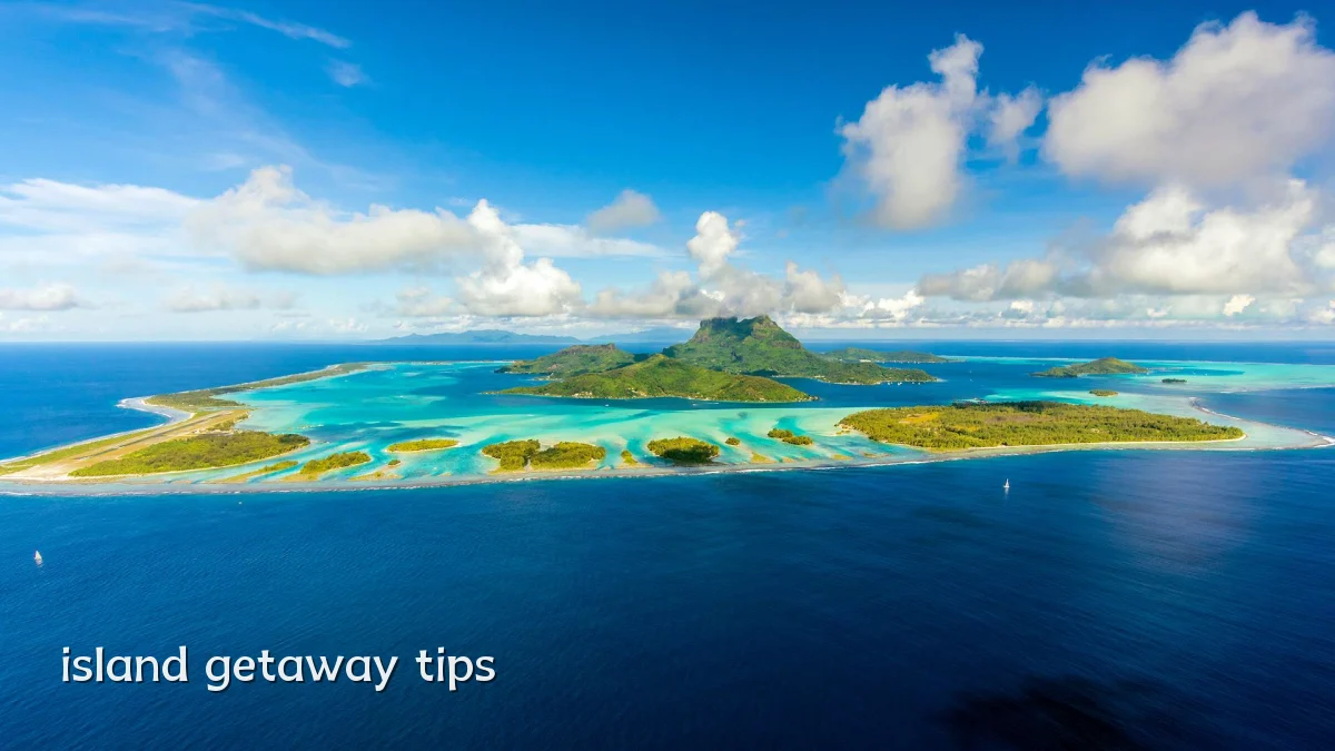 island getaway tips