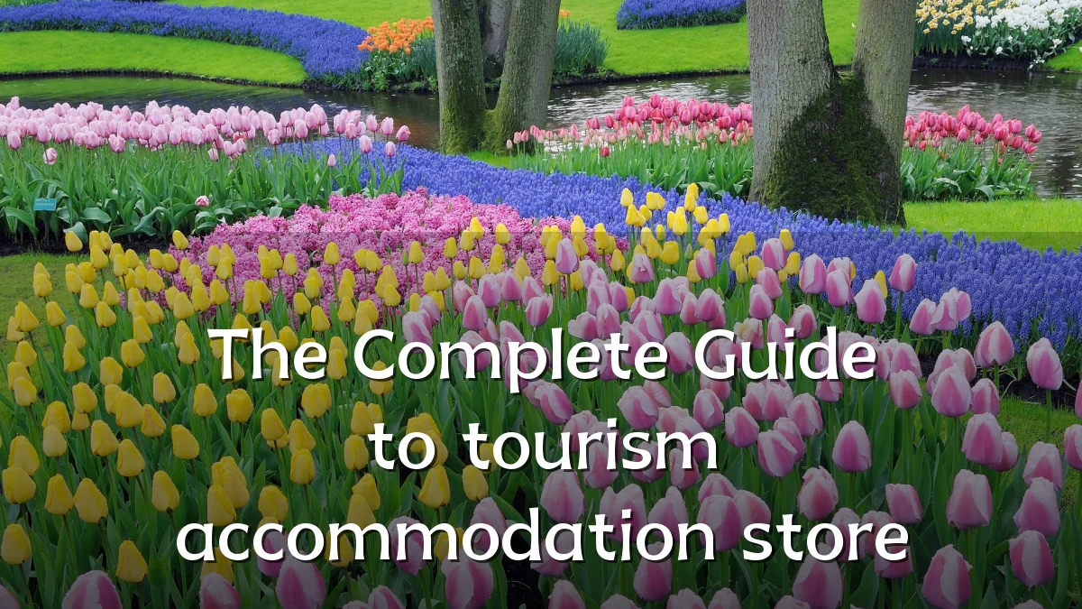 The Complete Guide to tourism accommodation store