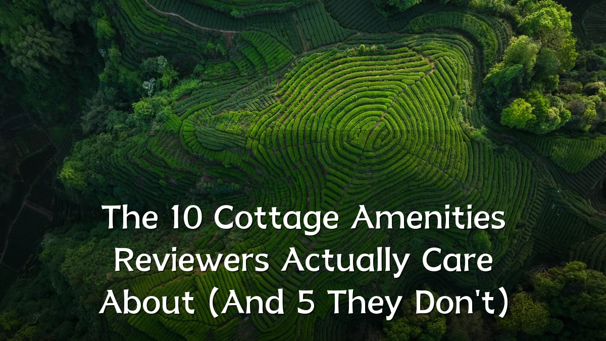The 10 Cottage Amenities Reviewers Actually Care About (And 5 They Don't)